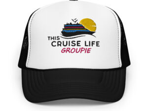 This Cruise Life Groupie Foam trucker hat