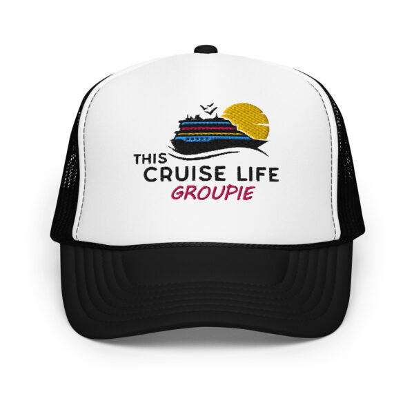This Cruise Life Groupie Foam trucker hat