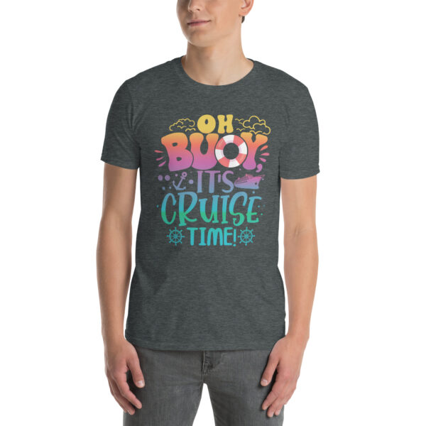 Short-Sleeve Unisex T-Shirt - Oh Buoy! - Image 13